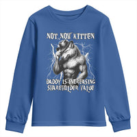 Not Now Kitten Daddy Increasing Shareholder Value Youth Sweatshirt Funny Alpha Wolf Meme