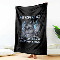 Not Now Kitten Daddy Increasing Shareholder Value Throw Blanket Funny Wolf Meme