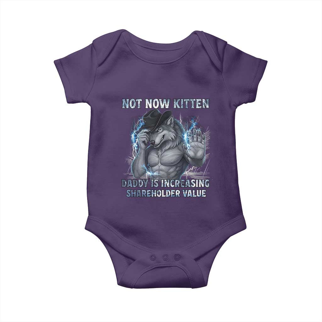 Not Now Kitten Daddy Increasing Shareholder Value Baby Onesie Funny Wolf Meme