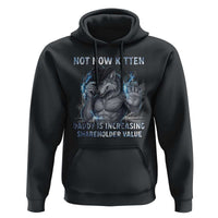Not Now Kitten Daddy Increasing Shareholder Value Hoodie Funny Wolf Meme