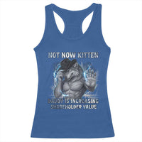 Not Now Kitten Daddy Increasing Shareholder Value Racerback Tank Top Funny Wolf Meme