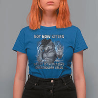 Not Now Kitten Daddy Increasing Shareholder Value T Shirt For Women Funny Wolf Meme