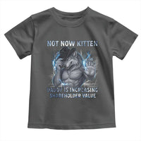 Not Now Kitten Daddy Increasing Shareholder Value Toddler T Shirt Funny Wolf Meme