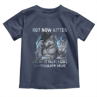 Not Now Kitten Daddy Increasing Shareholder Value Toddler T Shirt Funny Wolf Meme