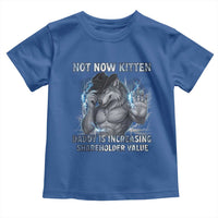 Not Now Kitten Daddy Increasing Shareholder Value Toddler T Shirt Funny Wolf Meme