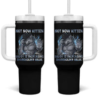 Not Now Kitten Daddy Increasing Shareholder Value Tumbler With Handle Funny Wolf Meme