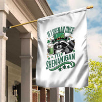 Funny St Patricks Day Raccoon Drinking Beer Garden Flag If I Shenan Once I'll Shenanigan