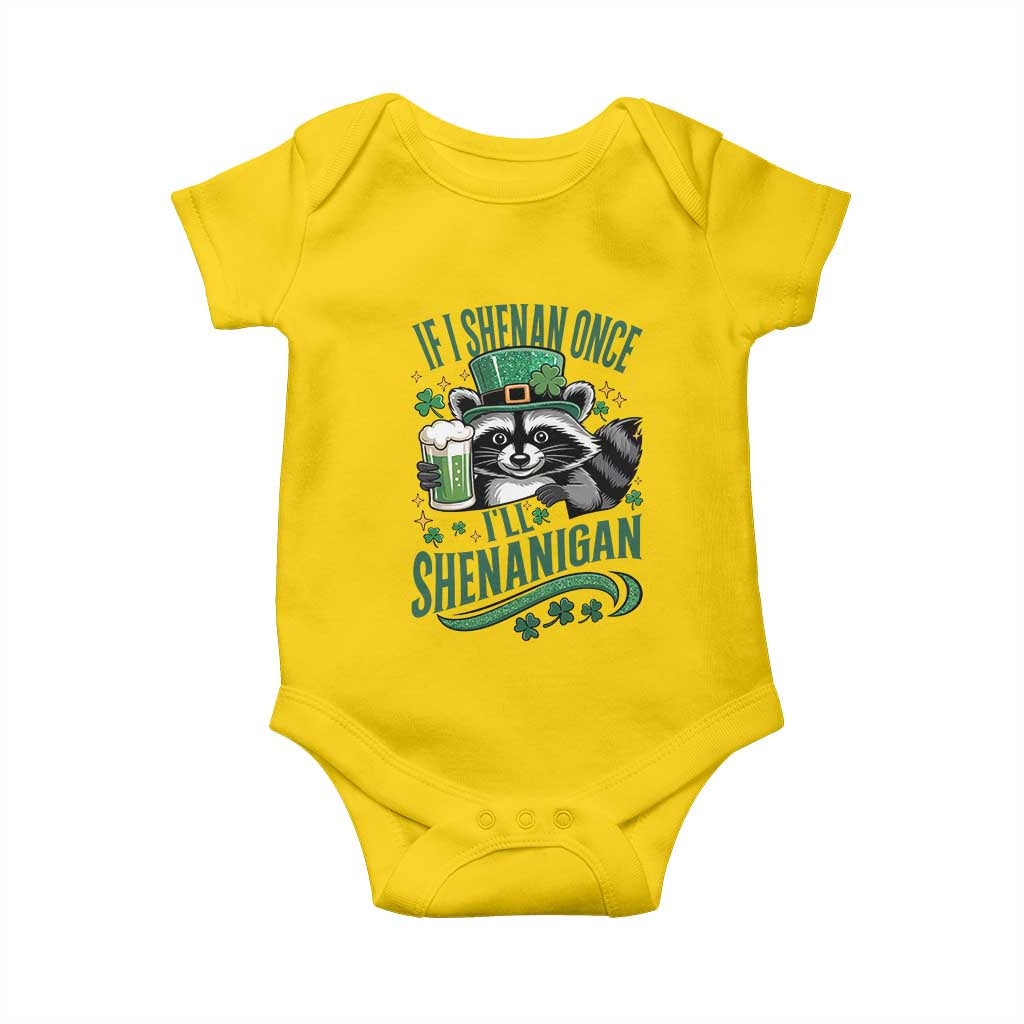 Funny St Patricks Day Raccoon Drinking Beer Baby Onesie If I Shenan Once I'll Shenanigan