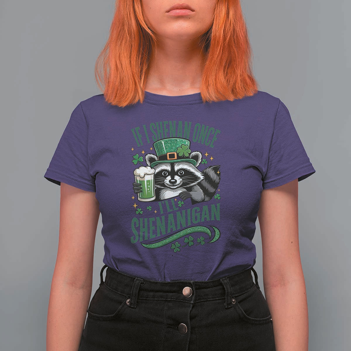 Funny St Patricks Day Raccoon Drinking Beer T Shirt For Women If I Shenan Once I'll Shenanigan