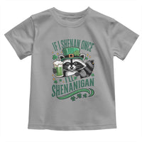 Funny St Patricks Day Raccoon Drinking Beer Toddler T Shirt If I Shenan Once I'll Shenanigan