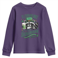 Funny St Patricks Day Raccoon Drinking Beer Youth Sweatshirt If I Shenan Once I'll Shenanigan