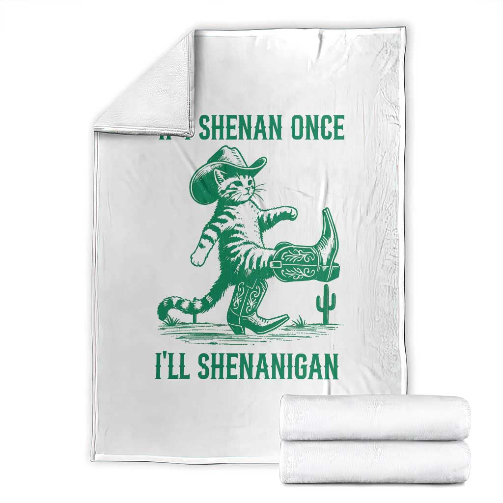 Cowboy Cat St Patrick Day Throw Blanket If I Shenan Once I'll Shenanigan