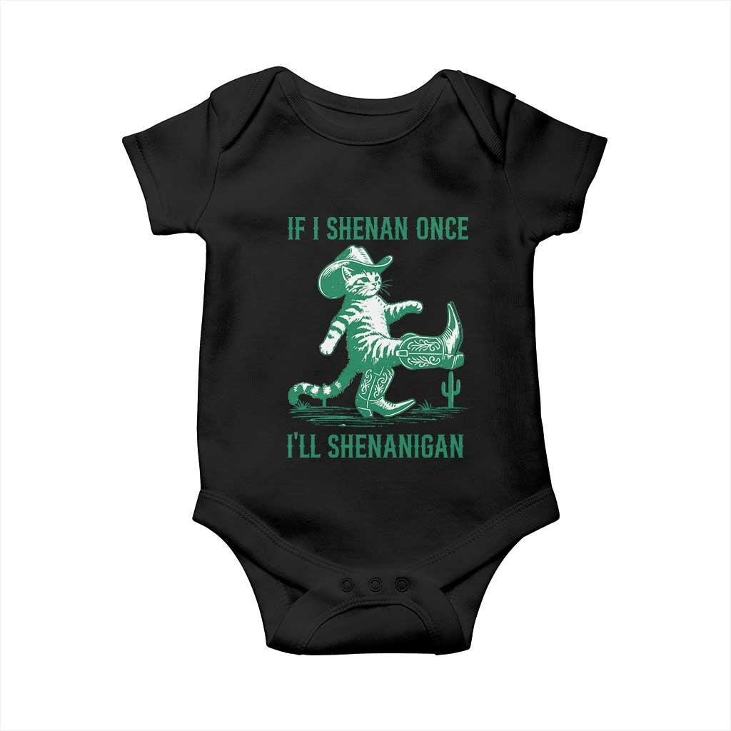 Cowboy Cat St Patrick Day Baby Onesie If I Shenan Once I'll Shenanigan