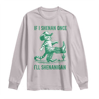 Cowboy Cat St Patrick Day Long Sleeve Shirt If I Shenan Once I'll Shenanigan