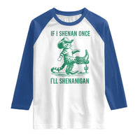 Cowboy Cat St Patrick Day Raglan Shirt If I Shenan Once I'll Shenanigan