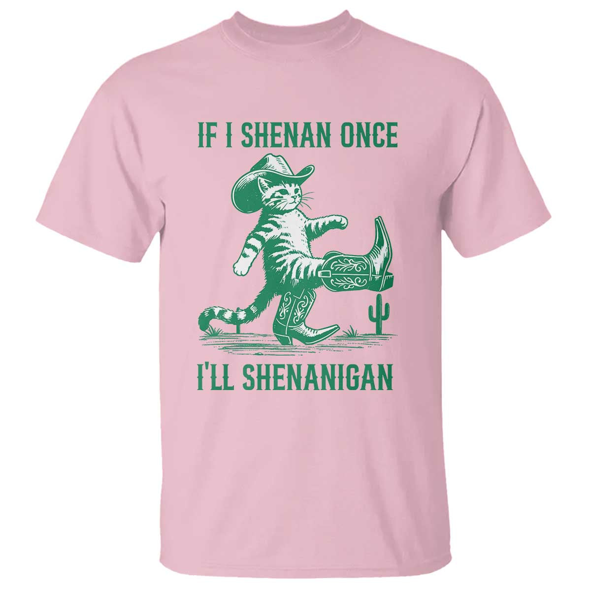 Cowboy Cat St Patrick Day T Shirt If I Shenan Once I'll Shenanigan