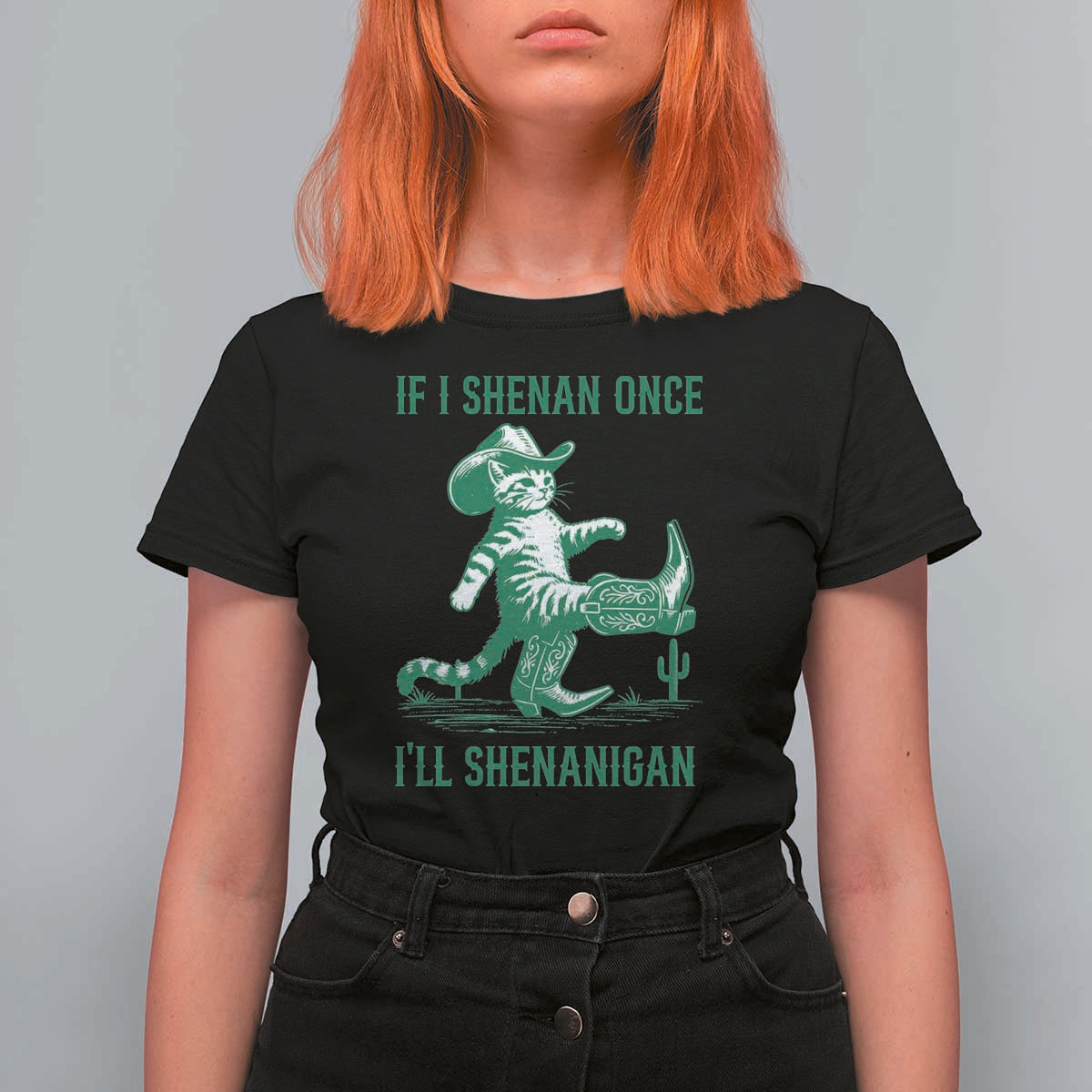 Cowboy Cat St Patrick Day T Shirt For Women If I Shenan Once I'll Shenanigan