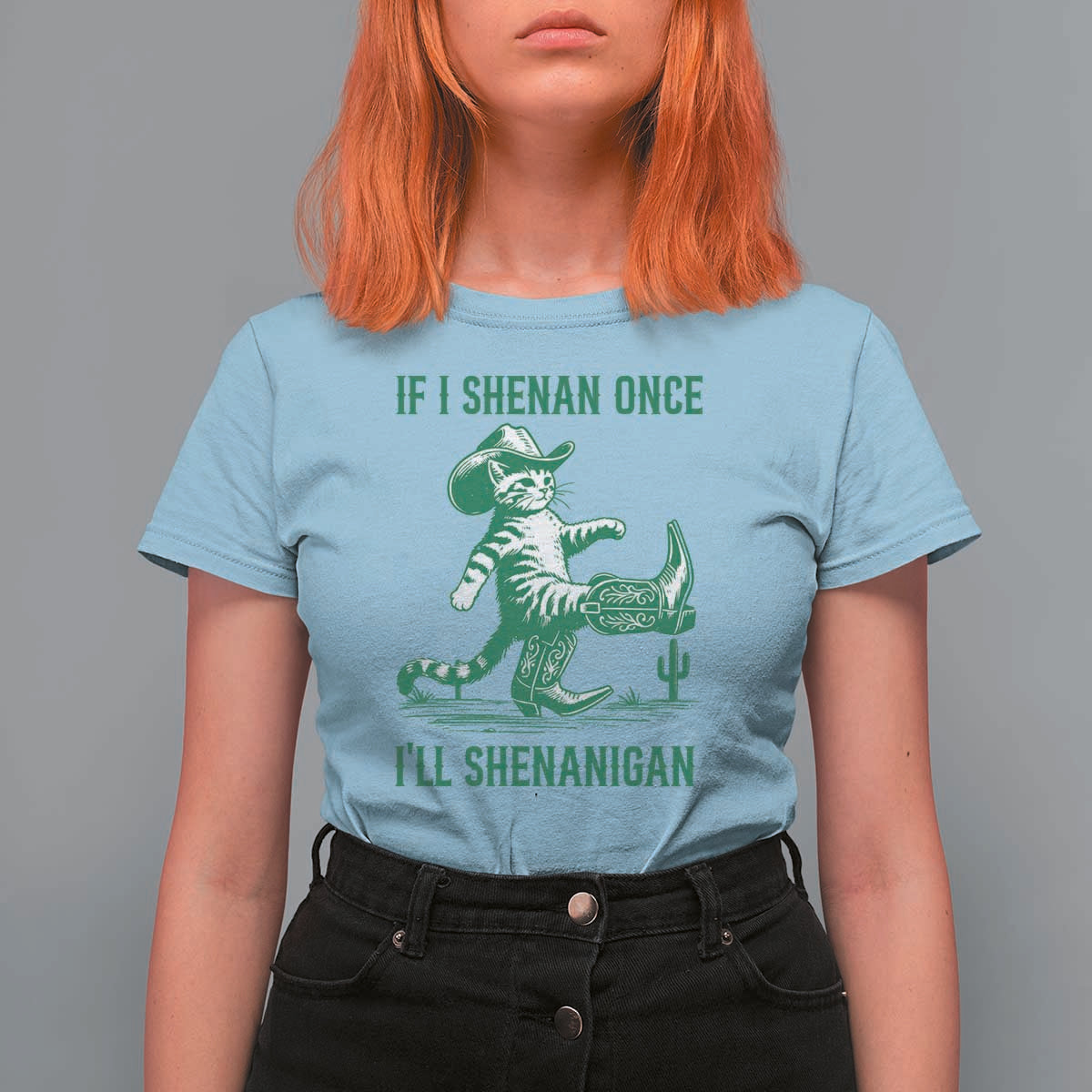 Cowboy Cat St Patrick Day T Shirt For Women If I Shenan Once I'll Shenanigan