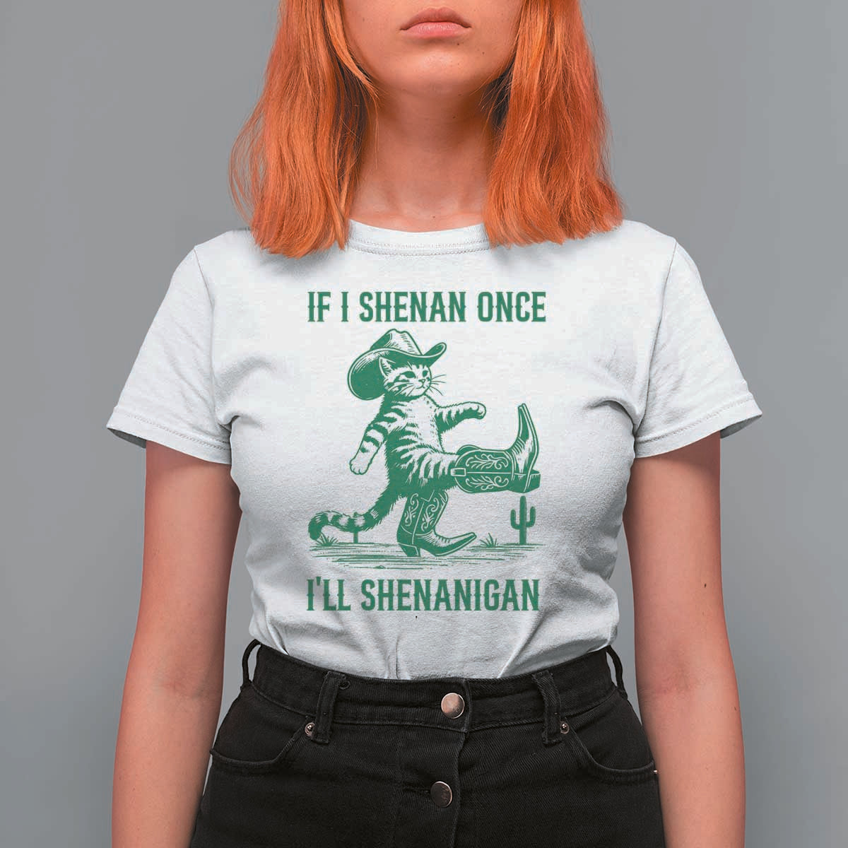 Cowboy Cat St Patrick Day T Shirt For Women If I Shenan Once I'll Shenanigan