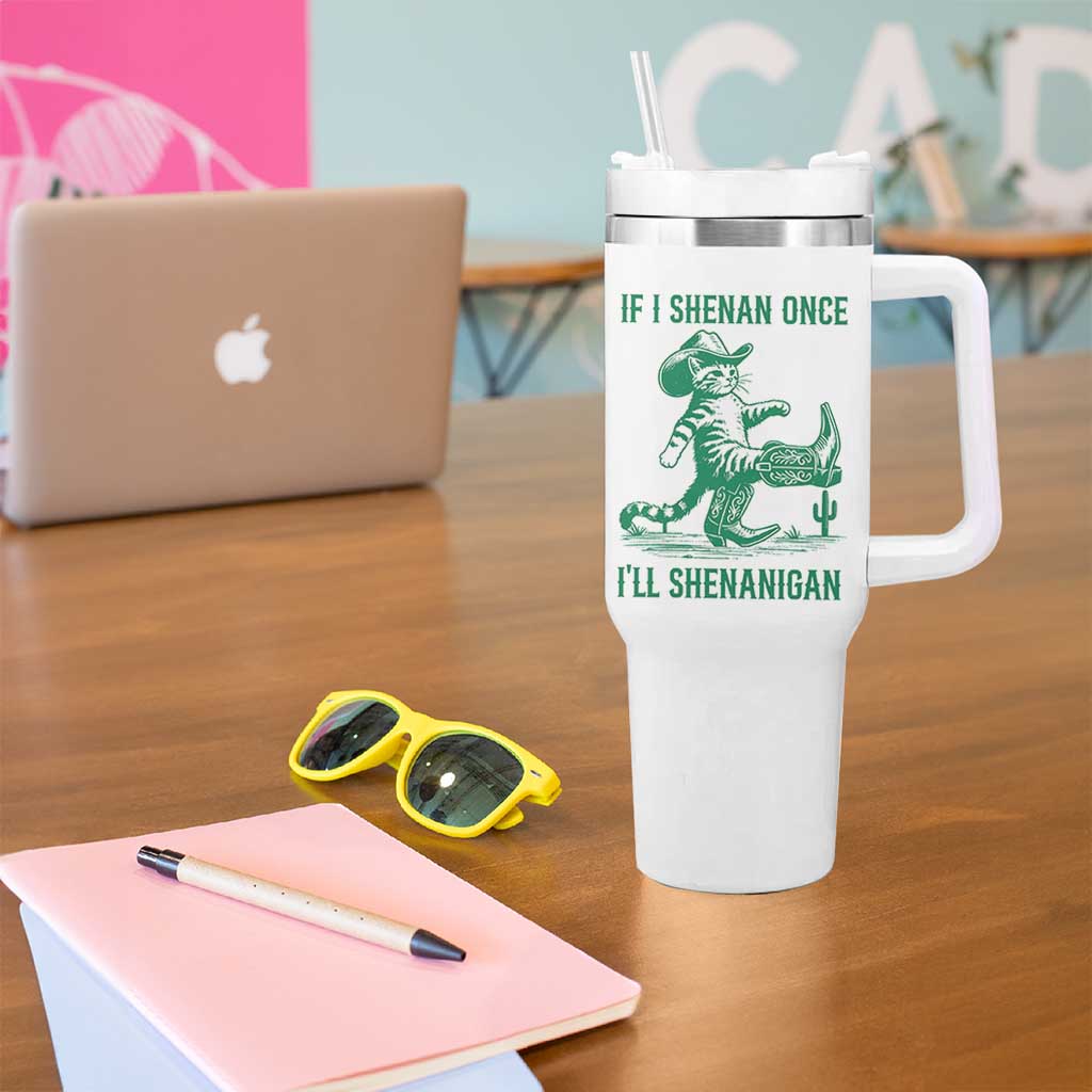 Cowboy Cat St Patrick Day Tumbler With Handle If I Shenan Once I'll Shenanigan