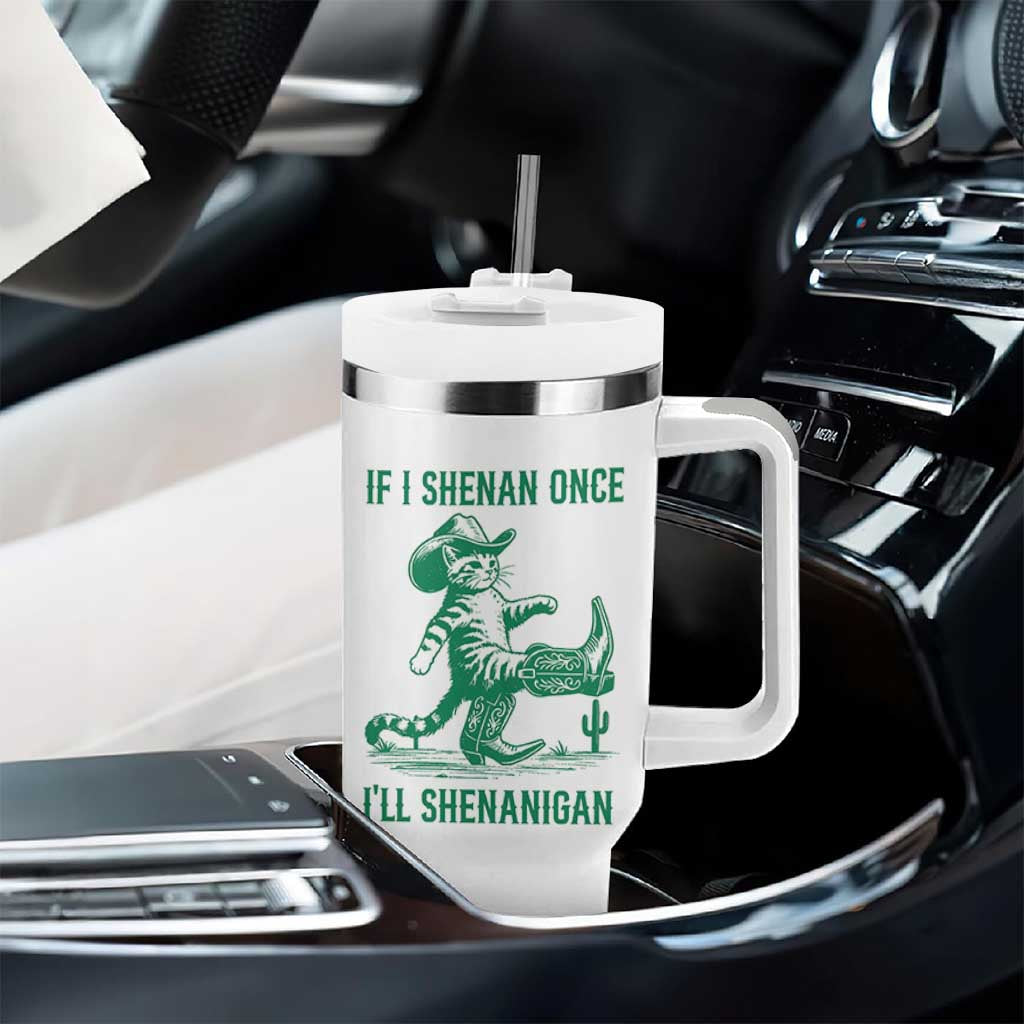 Cowboy Cat St Patrick Day Tumbler With Handle If I Shenan Once I'll Shenanigan