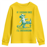 Cowboy Cat St Patrick Day Youth Sweatshirt If I Shenan Once I'll Shenanigan