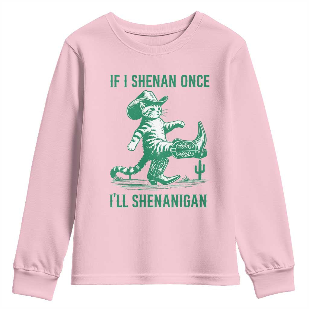 Cowboy Cat St Patrick Day Youth Sweatshirt If I Shenan Once I'll Shenanigan
