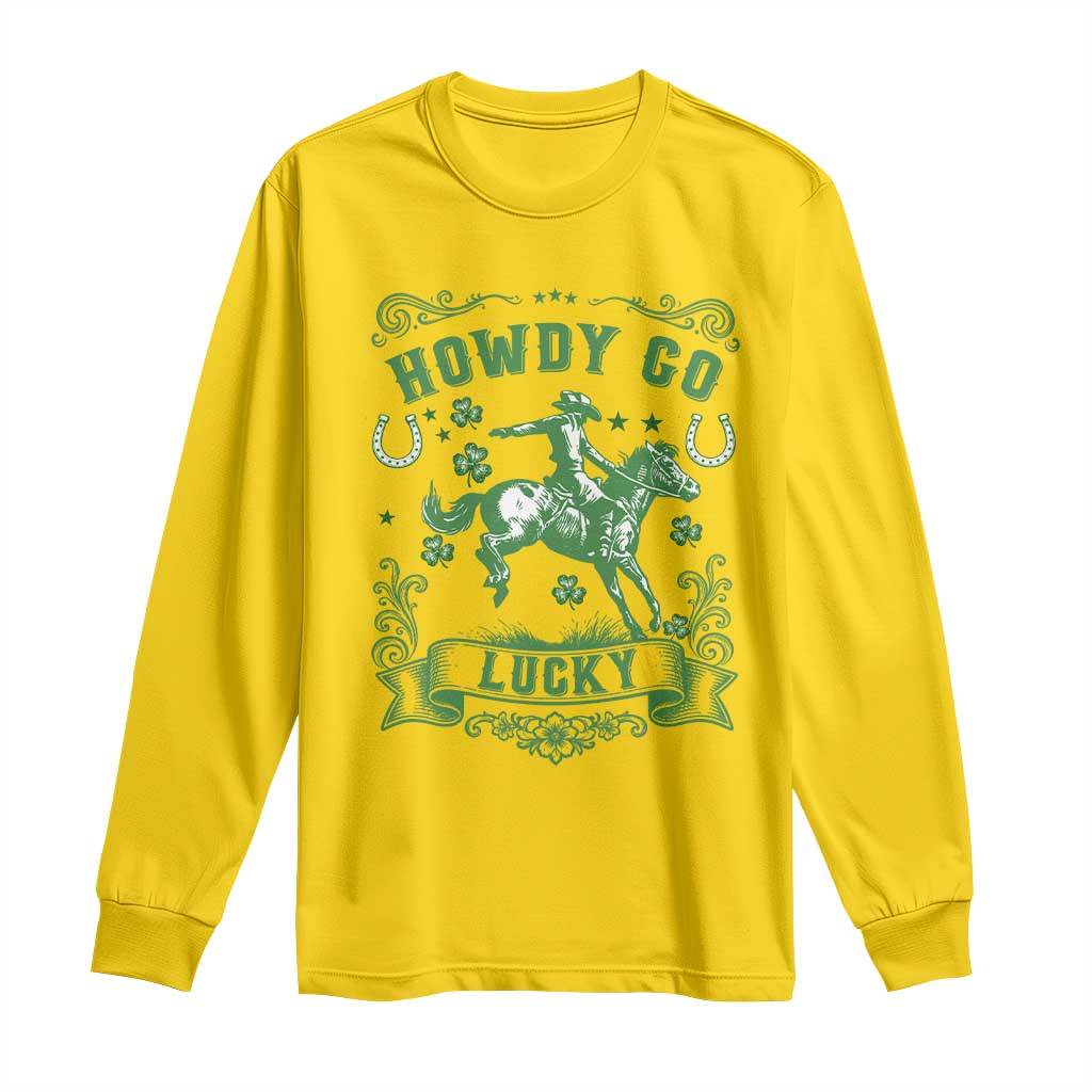 Cowboy St Patrick's Day Long Sleeve Shirt Howdy Go Lucky