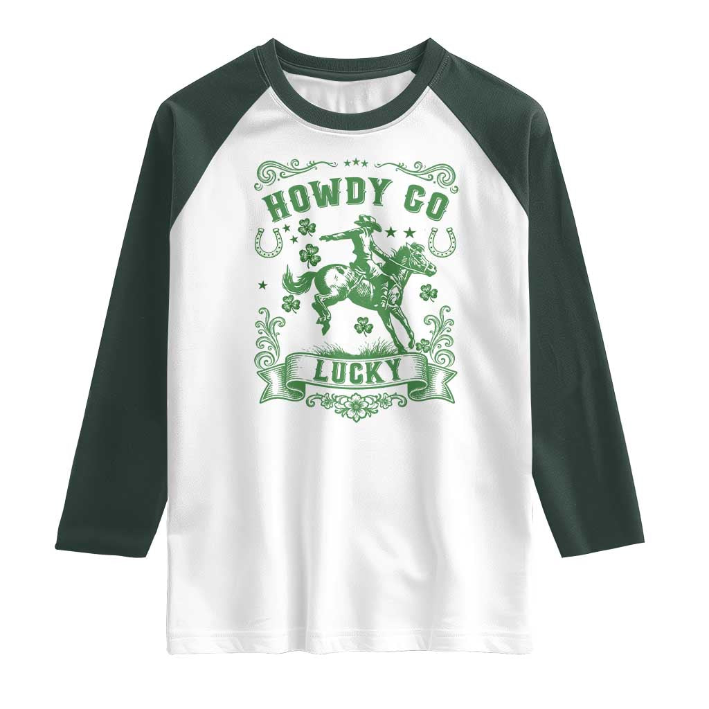 Cowboy St Patrick's Day Raglan Shirt Howdy Go Lucky