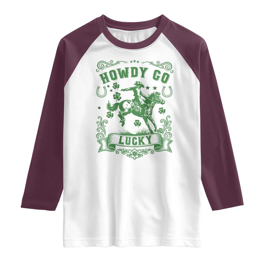 Cowboy St Patrick's Day Raglan Shirt Howdy Go Lucky