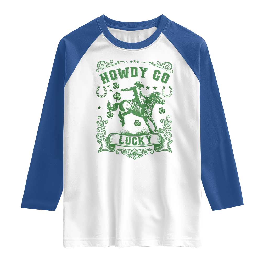 Cowboy St Patrick's Day Raglan Shirt Howdy Go Lucky
