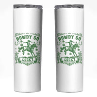 Cowboy St Patrick's Day Skinny Tumbler Howdy Go Lucky