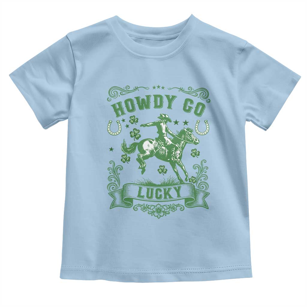 Cowboy St Patrick's Day Toddler T Shirt Howdy Go Lucky