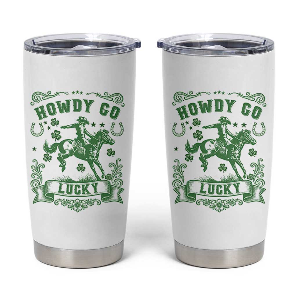 Cowboy St Patrick's Day Tumbler Cup Howdy Go Lucky