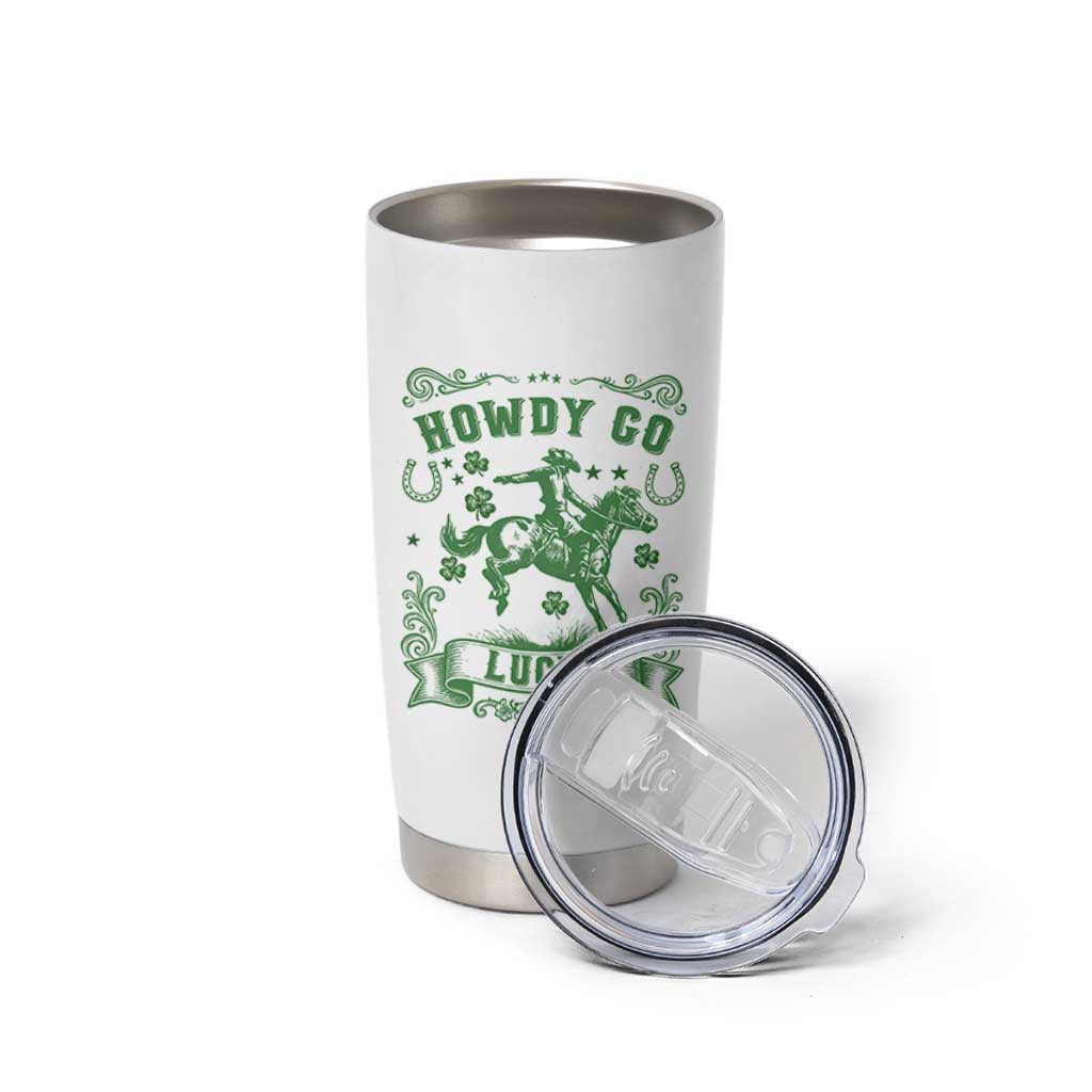 Cowboy St Patrick's Day Tumbler Cup Howdy Go Lucky