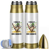 Funny Raccoon St Patrick's Day Bullet Tumbler I Could Be More Dramatic
