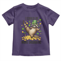 Funny Raccoon St Patrick's Day Toddler T Shirt I Could Be More Dramatic