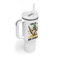 Funny Raccoon St Patrick's Day Tumbler With Handle I Could Be More Dramatic
