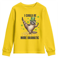 Funny Raccoon St Patrick's Day Youth Sweatshirt I Could Be More Dramatic