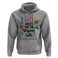 Meet Me in Virginia Hoodie Travel Souvenir East Coast State Pride
