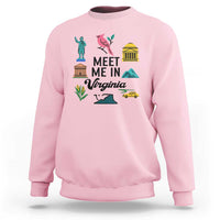 Meet Me in Virginia Sweatshirt Travel Souvenir East Coast State Pride