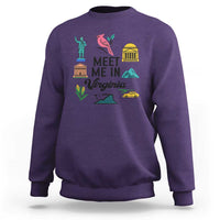 Meet Me in Virginia Sweatshirt Travel Souvenir East Coast State Pride