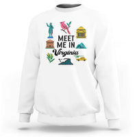 Meet Me in Virginia Sweatshirt Travel Souvenir East Coast State Pride