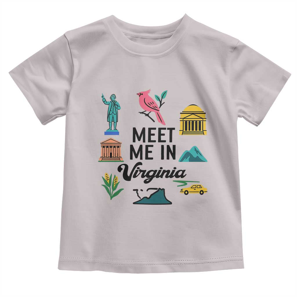Meet Me in Virginia Toddler T Shirt Travel Souvenir East Coast State Pride
