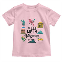 Meet Me in Virginia Toddler T Shirt Travel Souvenir East Coast State Pride