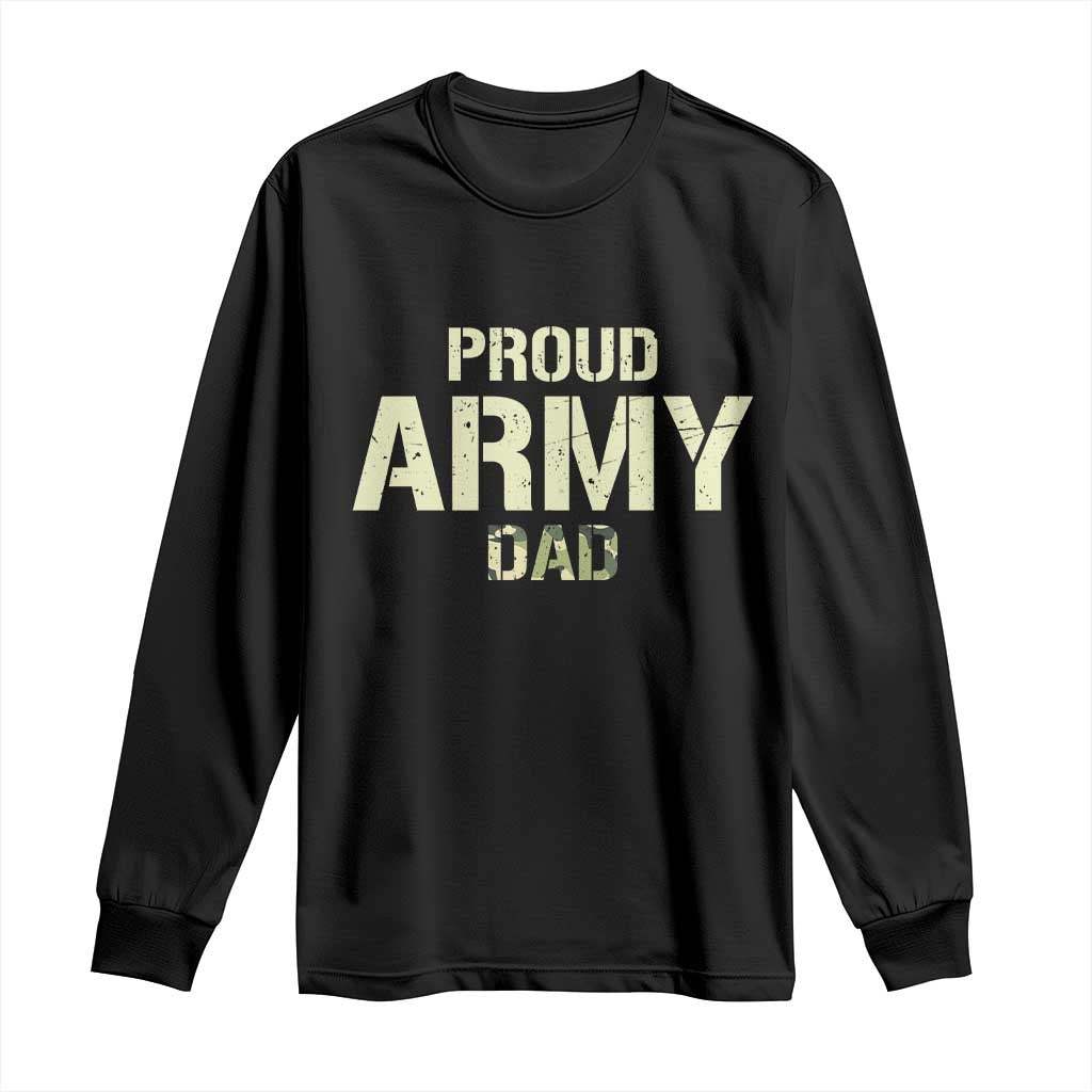Proud Army Dad Long Sleeve Shirt Military Camo American Flag Father's Day