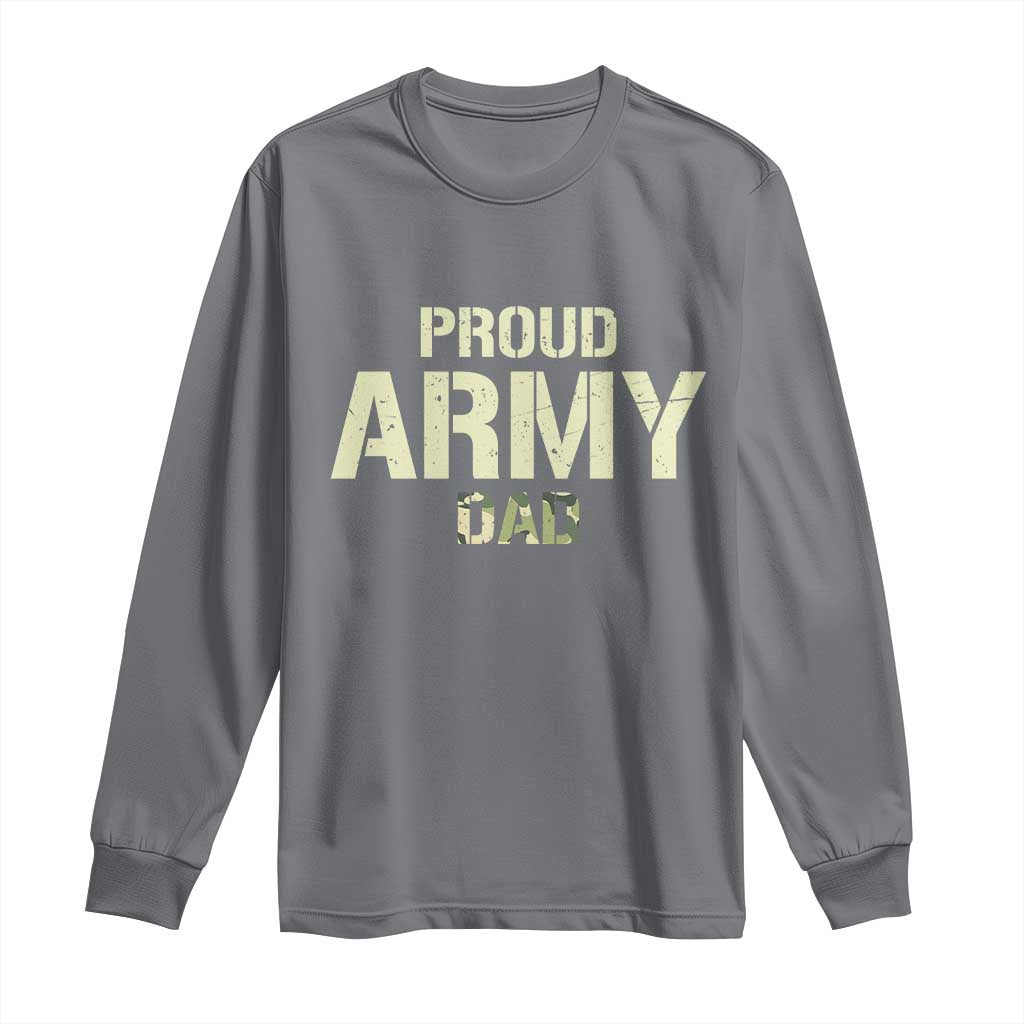 Proud Army Dad Long Sleeve Shirt Military Camo American Flag Father's Day