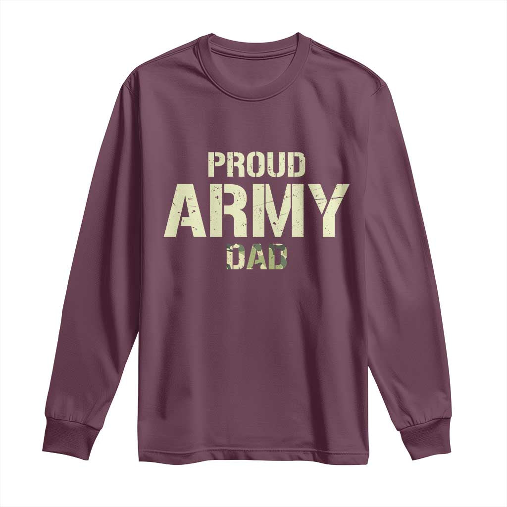 Proud Army Dad Long Sleeve Shirt Military Camo American Flag Father's Day