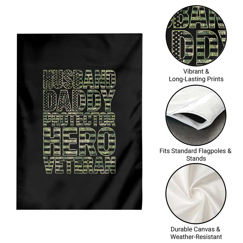 Husband Daddy Protector Hero Veteran Garden Flag Father's Day American Flag Camouflage