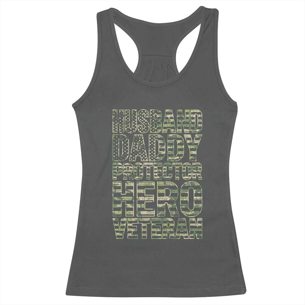 Husband Daddy Protector Hero Veteran Racerback Tank Top Father's Day American Flag Camouflage